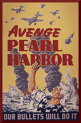 Avenge Pearl Harbor-Our Bullets Will Do It