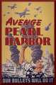 Avenge Pearl Harbor-Our Bullets Will Do It