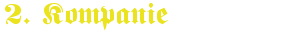 Schriftzug 2 Kompanie